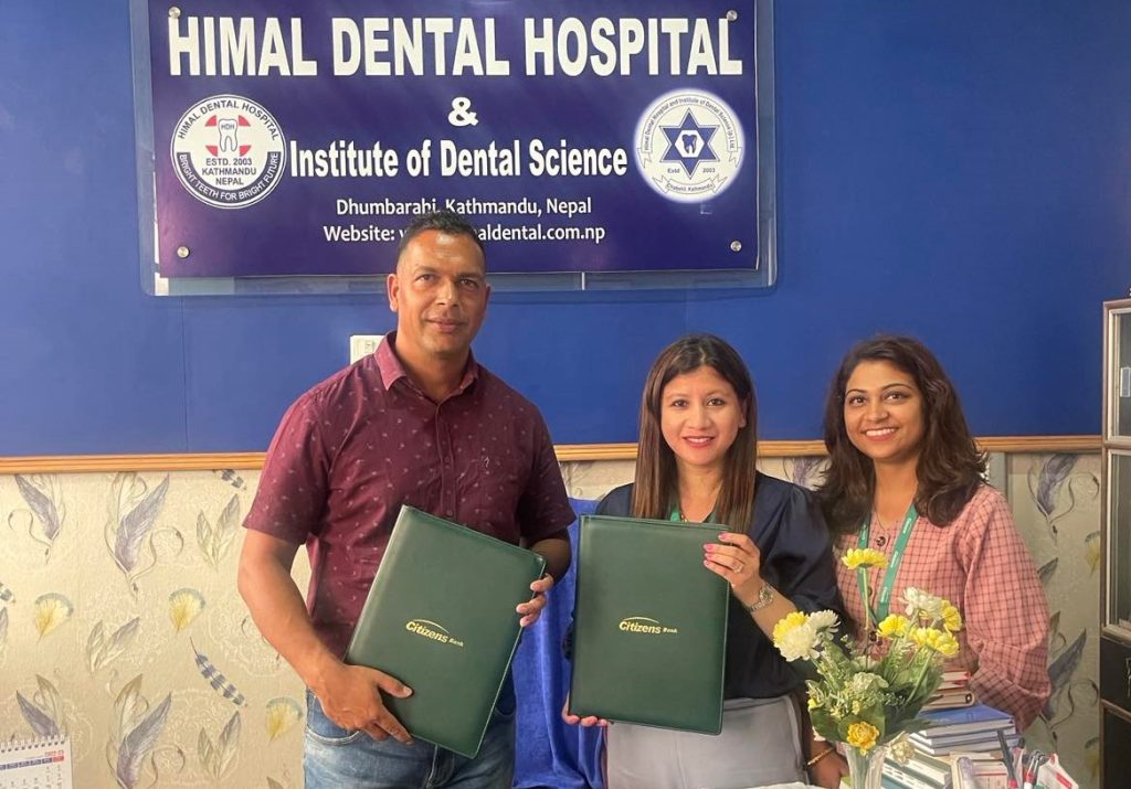 सिटिजन्स बैंकका ग्राहकले हिमाल डेन्टल हस्पिटलमा २० प्रतिशत छुट पाउने