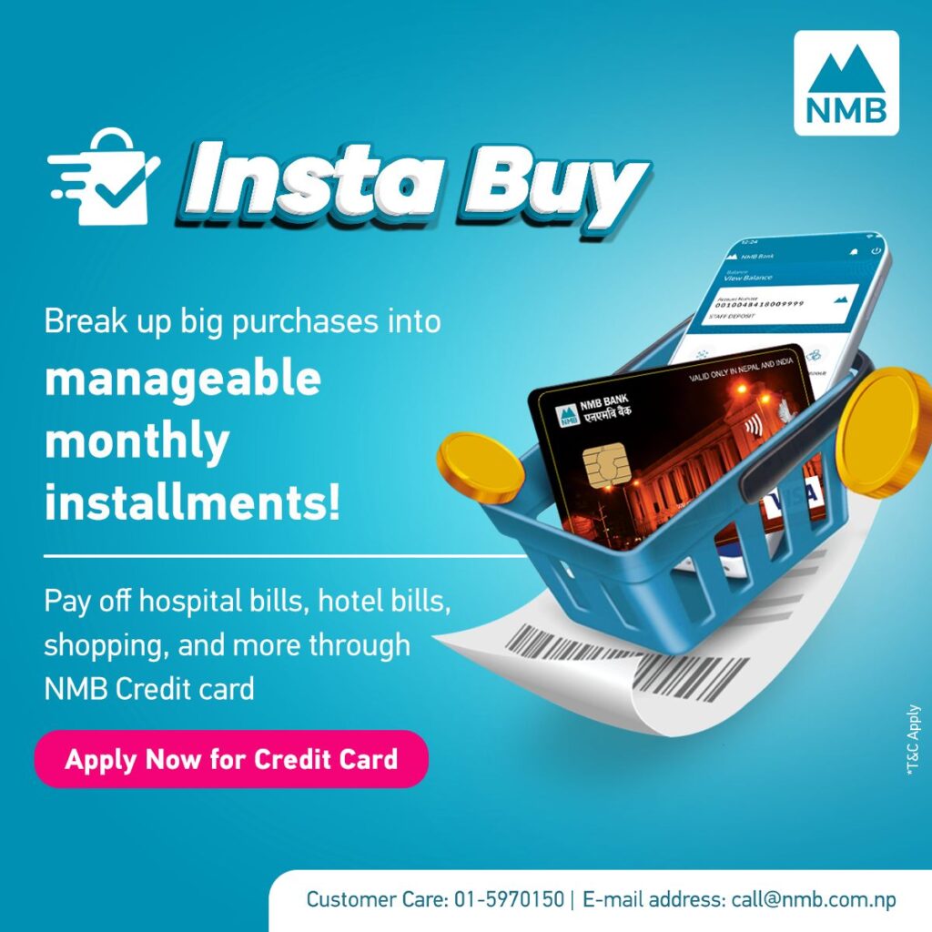 ‘एनएमबि इन्स्टा बाइ’ मार्फत क्रेडिट कार्ड सेवामा एनएमबि बैंकको थप सुविधा