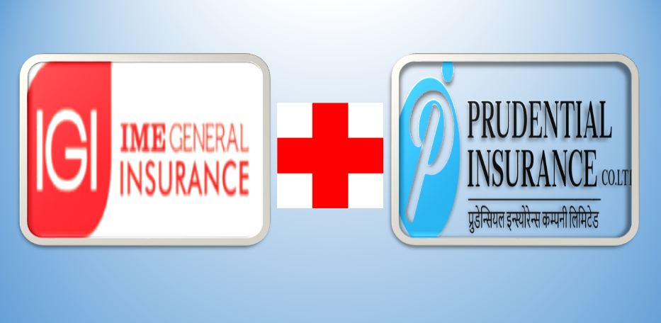 आजदेखि दुई इन्स्योरेन्स कम्पनीले आइएमई प्रुडेन्सियलको नामबाट एकिकृत कारोबार गर्दै
