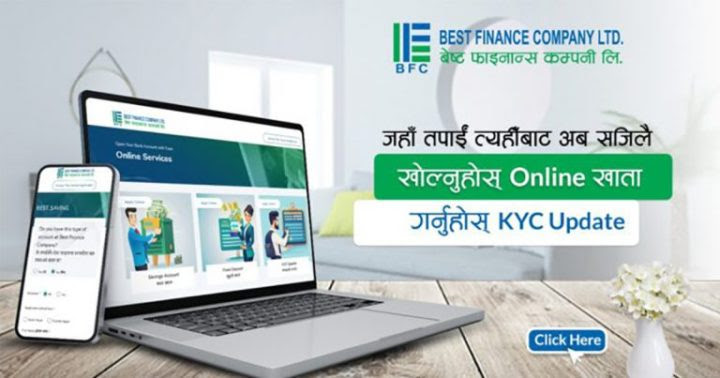 बेस्ट फाइनान्सको अनलाइनबाटै खाता खोल्न सकिने सुविधामा स्तरोन्नति