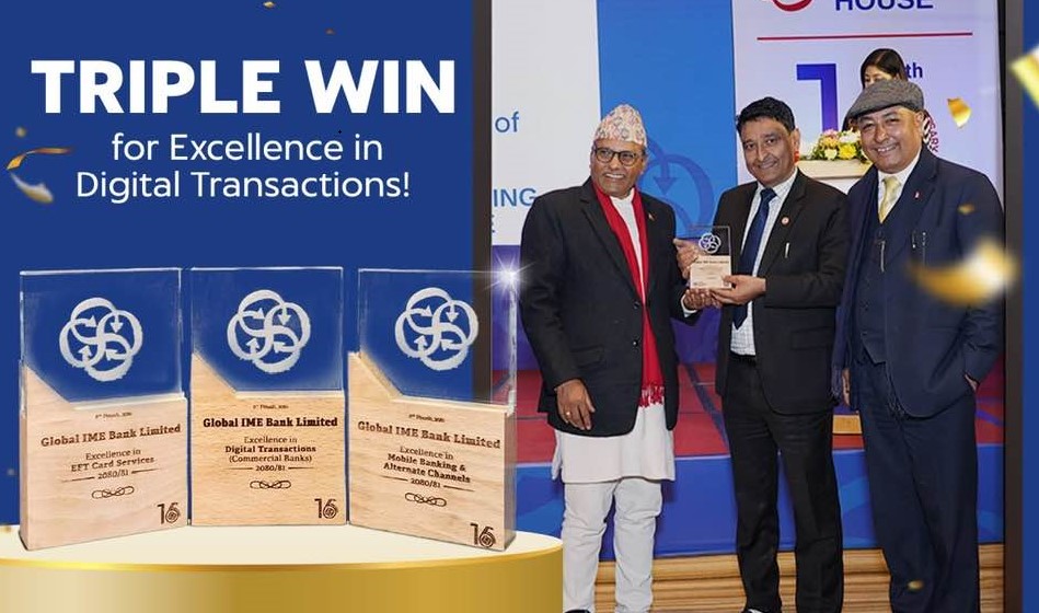 ग्लोबल आइएमई बैंकलाई डिजिटल कारोबारमा उत्कृष्ट योगदान गरे बापत तीन प्रमुख अवार्ड