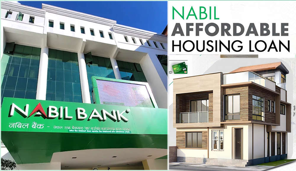 नबिलको घर कर्जामा ०.७५ प्रतिशत प्रिमियम ३५ वर्षका लागि ‘स्थिर’
