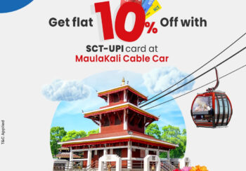 एससीटी-यूपीआई कार्ड प्रयोगकर्ताले मौलाकाली केबलकारमा १० प्रतिशत छुट पाउने