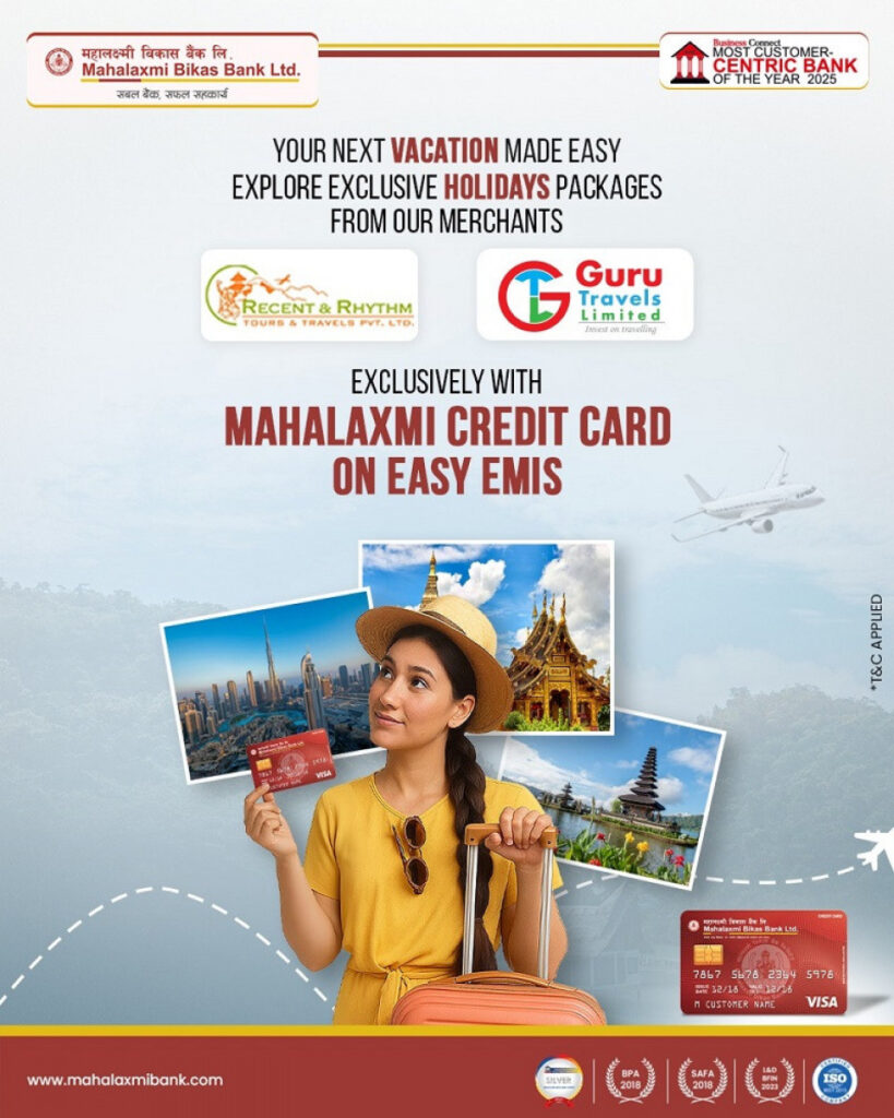 महालक्ष्मी विकास बैंकद्वारा क्रेडिट कार्ड मार्फत टुर प्याकेज खरिद गर्न सकिने योजनाको सुरुवात