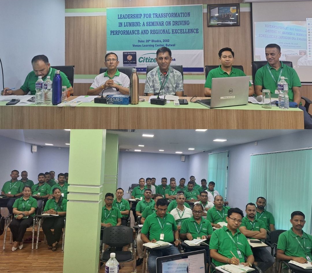 लुम्बिनीमा सिटिजन्स बैंकको ‘लिडरसिप फर ट्रास्फर्मेसन’ सेमिनार